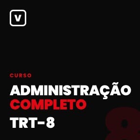 Administração para TRT-8